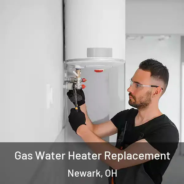  Gas Water Heater Replacement Newark, OH
