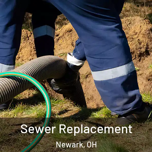 Sewer Replacement Newark, OH