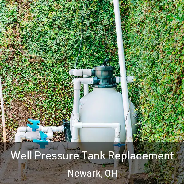  Well Pressure Tank Replacement Newark, OH