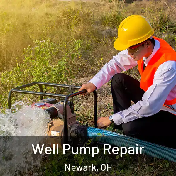  Well Pump Repair Newark, OH