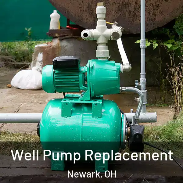  Well Pump Replacement Newark, OH